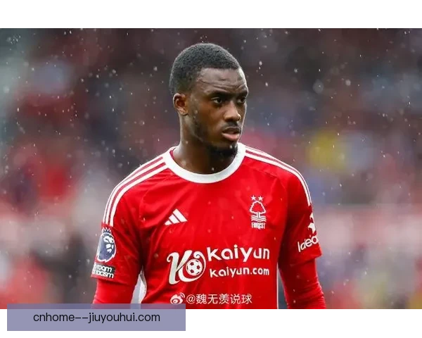 诺丁汉森林签下切尔西边锋奥多伊意图重建锋线实力